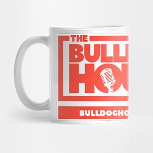 The Bulldog Hour (2018) Mug